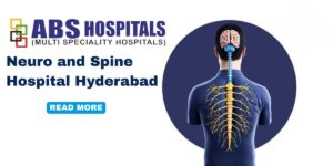Neuro and Spine Hospital Hyderabad