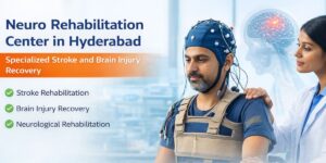 Neuro Rehabilitation Center in Hyderabad