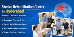 Stroke Rehabilitation Center in Hyderabad