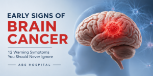 Early Signs of Brain Cancer – Common Symptoms and Warning Signs